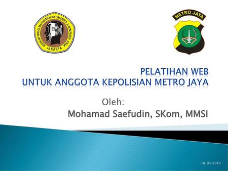 Pelatihan Web Untuk Anggota Kepolisian Metro Jaya
