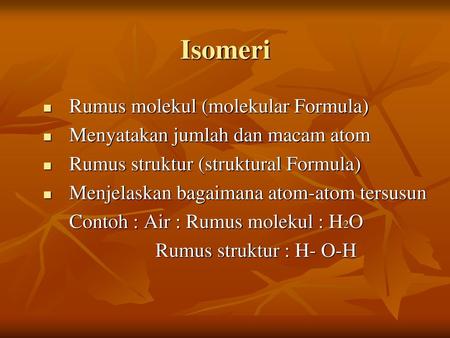KImia dasar kimia organik 9. isomeri