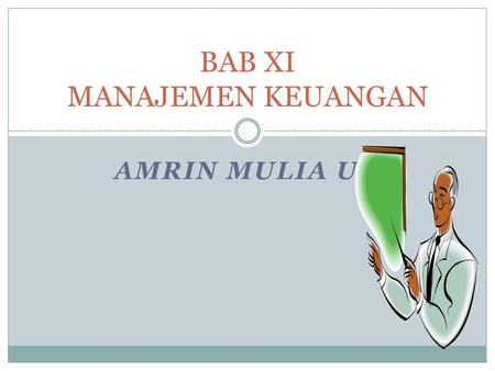 BAB XI MANAJEMEN KEUANGAN