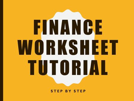 Finance Worksheet tutorial