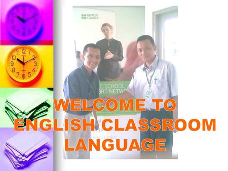 WELCOME TO ENGLISH CLASSROOM LANGUAGE.