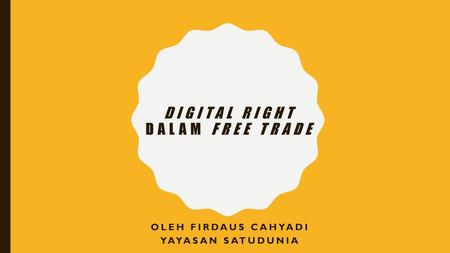 Digital Right dalam Free Trade