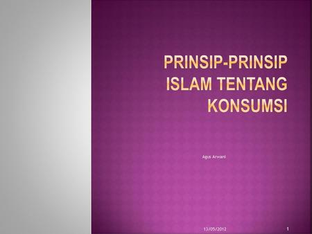 PRINSIP-PRINSIP ISLAM TENTANG KONSUMSI