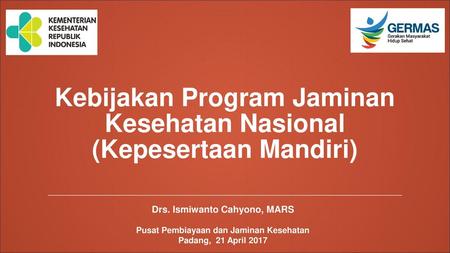 Kebijakan Program Jaminan Kesehatan Nasional (Kepesertaan Mandiri)