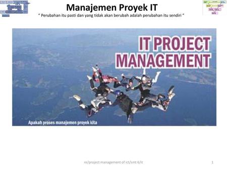 re/project management of ict/smt 6/it