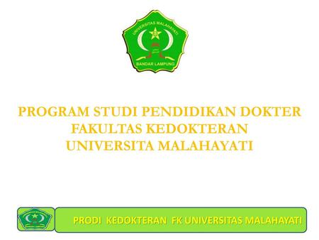 PROGRAM STUDI PENDIDIKAN DOKTER UNIVERSITA MALAHAYATI