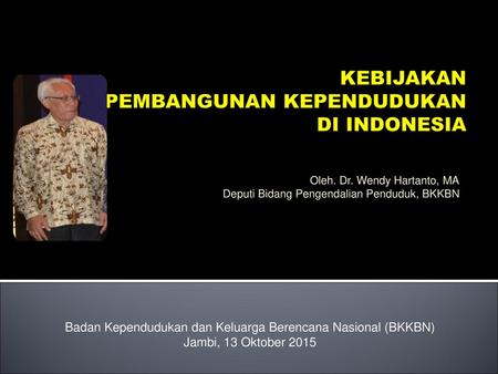 KEBIJAKAN PEMBANGUNAN KEPENDUDUKAN DI INDONESIA