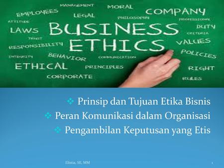 Prinsip dan Tujuan Etika Bisnis Peran Komunikasi dalam Organisasi
