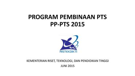 PROGRAM PEMBINAAN PTS PP-PTS 2015