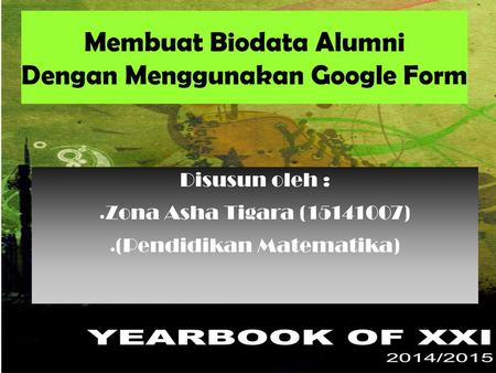 Membuat Biodata Alumni Dengan Menggunakan Google Form