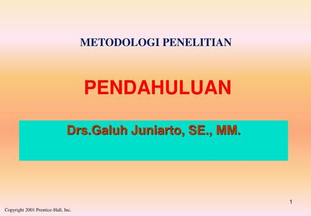 METODOLOGI PENELITIAN Drs.Galuh Juniarto, SE., MM.