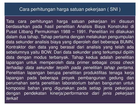 Cara perhitungan harga satuan pekerjaan ( SNI )