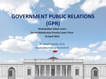 GOVERNMENT PUBLIC RELATIONS (GPR)