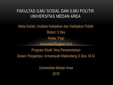 Fakultas ilmu sosial dan ilmu politik universitas medan area