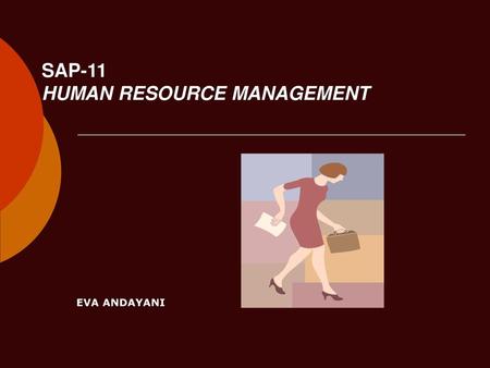 SAP-11 HUMAN RESOURCE MANAGEMENT