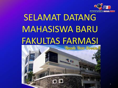 SELAMAT DATANG MAHASISWA BARU FAKULTAS FARMASI