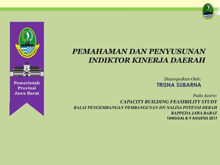 PEMAHAMAN DAN PENYUSUNAN INDIKTOR KINERJA DAERAH