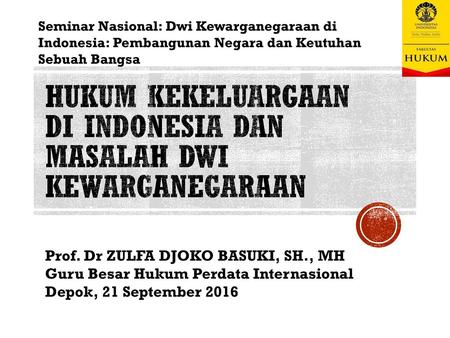 Hukum kekeluargaan di Indonesia dan MASALAH DWI KEWARGANEGARAAN