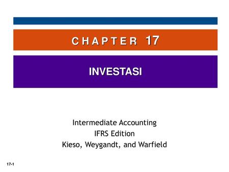C H A P T E R 17 INVESTASI Intermediate Accounting IFRS Edition