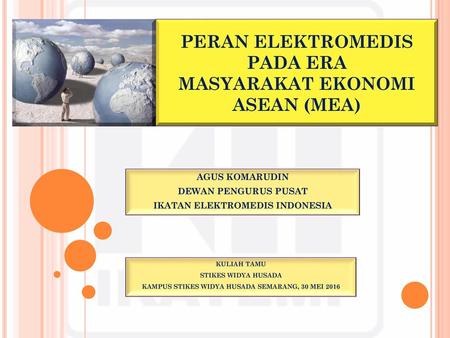 PERAN ELEKTROMEDIS PADA ERA MASYARAKAT EKONOMI ASEAN (MEA)