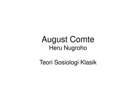 August Comte Heru Nugroho