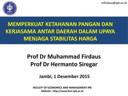 Prof Dr Muhammad Firdaus Prof Dr Hermanto Siregar