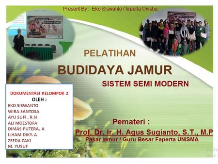 Pelatihan budidaya jamur sistem semi modern oleh Eko Siswanto- Universitas Islam Balitar