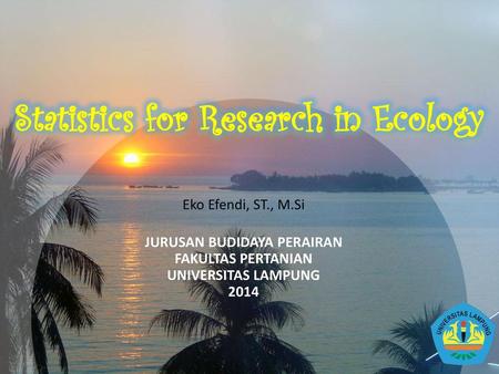 Statistics for Research in Ecology