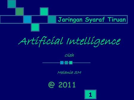 Artificial Intelligence Oleh Melania SM