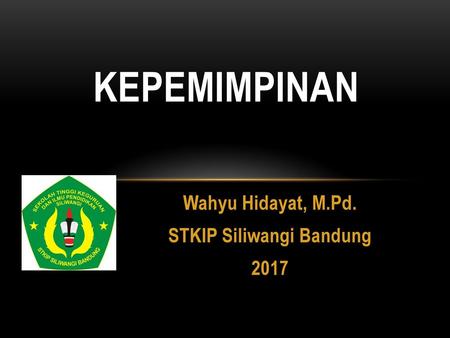 Wahyu Hidayat, M.Pd. STKIP Siliwangi Bandung 2017