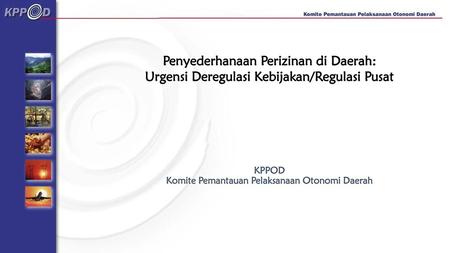 KPPOD Komite Pemantauan Pelaksanaan Otonomi Daerah