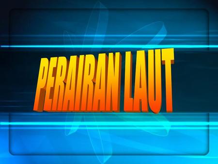 PERAIRAN LAUT.