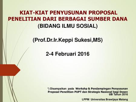 (BIDANG ILMU SOSIAL) (Prof.Dr.Ir.Keppi Sukesi,MS) 2-4 Februari 2016