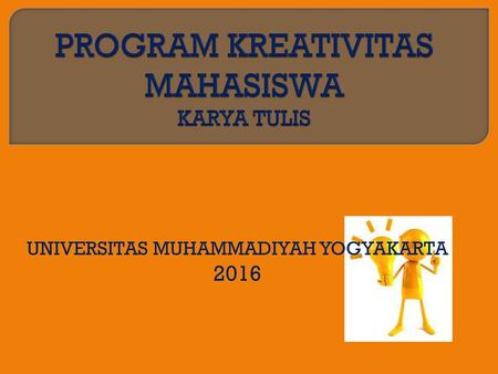 PROGRAM KREATIVITAS MAHASISWA KARYA TULIS