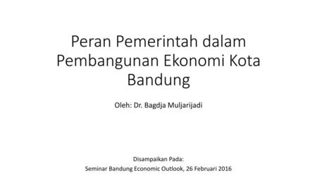 Peran Pemerintah dalam Pembangunan Ekonomi Kota Bandung