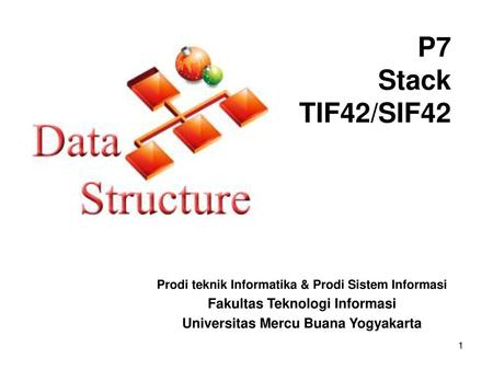 P7 Stack TIF42/SIF42 Fakultas Teknologi Informasi