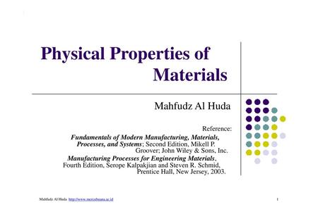 Physical Properties of Materials Mahfudz Al Huda