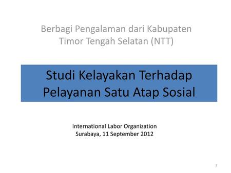 Studi Kelayakan Terhadap Pelayanan Satu Atap Sosial