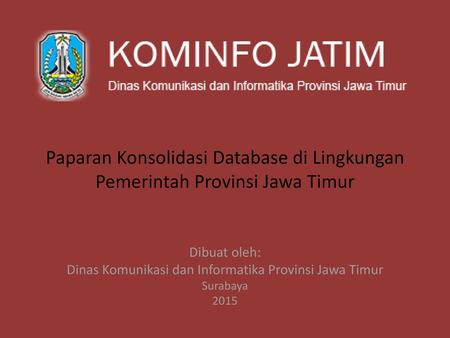Dinas Komunikasi dan Informatika Provinsi Jawa Timur