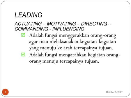 LEADING ACTUATING – MOTIVATING – DIRECTING –  COMMANDING - INFLUENCING