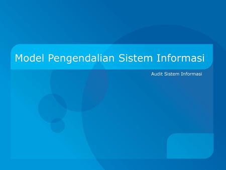 Model Pengendalian Sistem Informasi