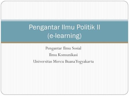 Pengantar Ilmu Politik II (e-learning)