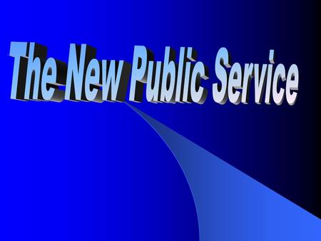 The New Public Service.
