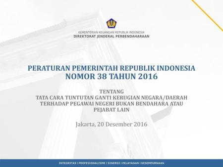 PERATURAN PEMERINTAH REPUBLIK INDONESIA NOMOR 38 TAHUN 2016