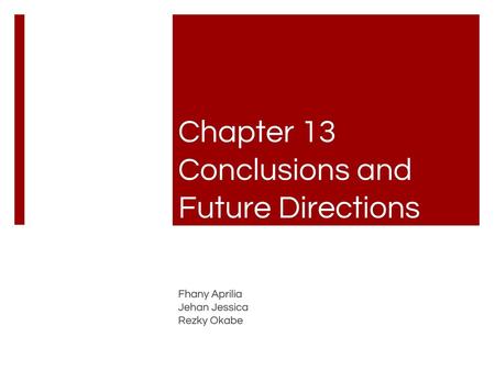 Chapter 13 Conclusions and Future Directions