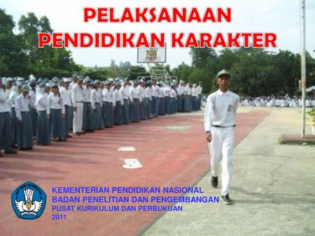 PELAKSANAAN PENDIDIKAN KARAKTER