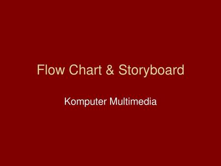 Flow Chart & Storyboard