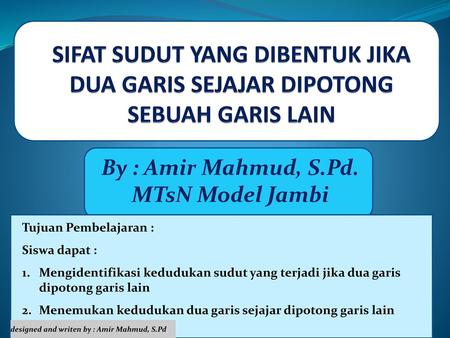 By : Amir Mahmud, S.Pd. MTsN Model Jambi Tujuan Pembelajaran :