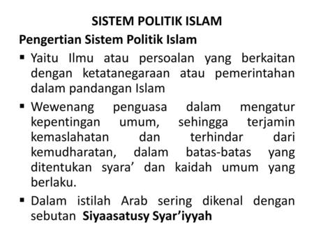 SISTEM POLITIK ISLAM Pengertian Sistem Politik Islam