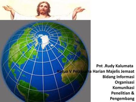 Pnt .Rudy Kalumata Ketua V Pelaksana Harian Majelis Jemaat